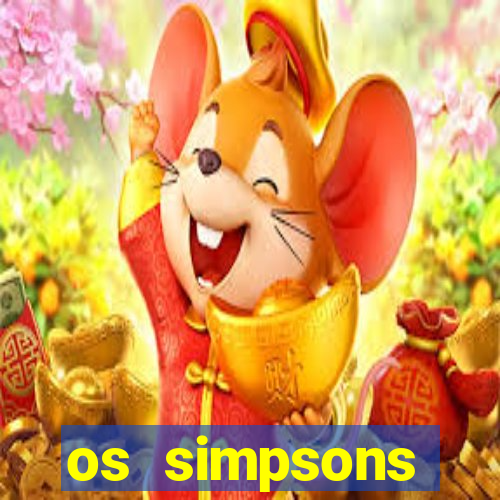 os simpsons assistir dublado